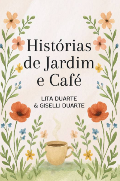 Capa do livro Histórias de Jardim e Café